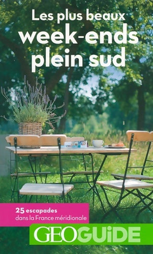 Livrenpoche : Guide Plus Beaux Week ends Plein Sud - Collectif - Livre