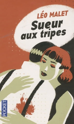 Livrenpoche : Sueur aux tripes - Léo Malet - Livre