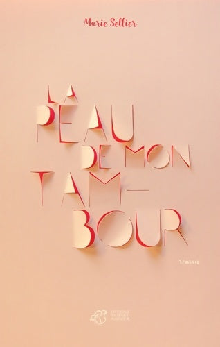 Livrenpoche : La peau de mon tambour - Marie Sellier - Livre