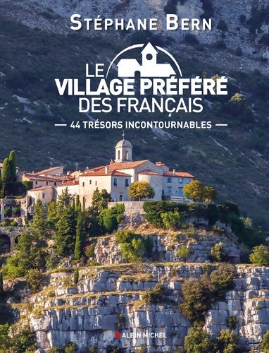 Livrenpoche : Le Village préféré des Français : La France et ses villages - Stéphane Bern - Livre