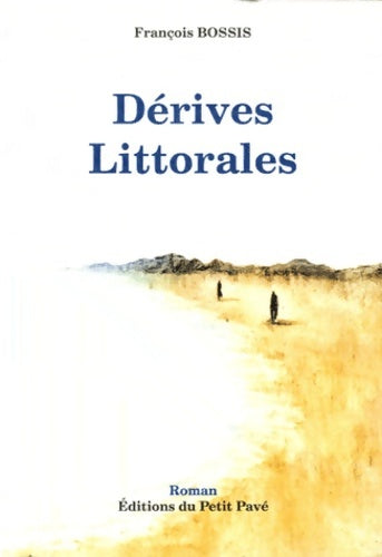 Livrenpoche : Dérives Littorales - François Bossis - Livre