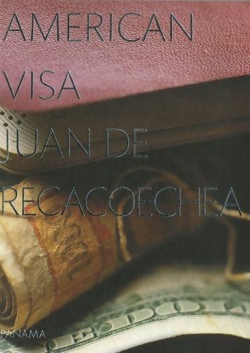 Livrenpoche : American Visa - Juan De Recacoechea - Livre
