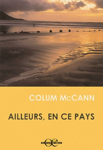 Livrenpoche : Ailleurs en ce pays - Colum McCann - Livre