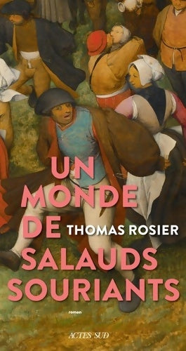 Livrenpoche : Un monde de salauds souriants - Thomas Rosier - Livre