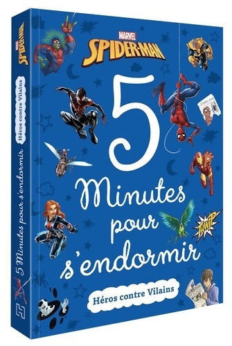 Livrenpoche : SPIDER-MAN - 5 Minutes pour s'endormir - Héros contre Vilains - Marvel - Collectif - Livre