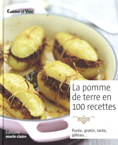 Livrenpoche : La pomme de terre en 100 recettes - Catherine Gerbod - Livre