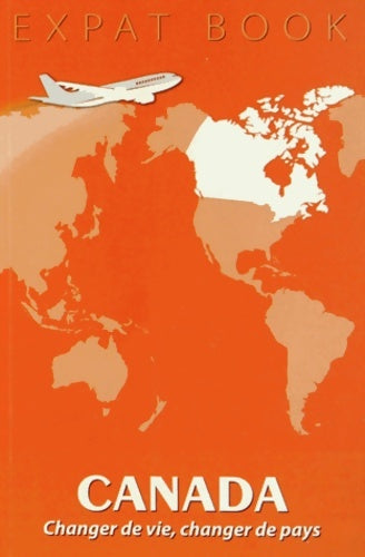 Livrenpoche : Expat book Canada - Cyrielle Hoguet - Livre