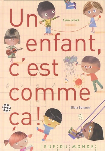Livrenpoche : Un enfant c'est comme ça ! - Alain Serres - Livre