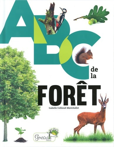 Livrenpoche : ABC de la forêt - Isabelle Collioud-Marichallot - Livre