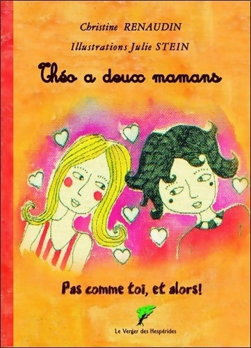 Livrenpoche : Théo a deux mamans - Christine Renaudin - Livre