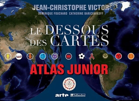 Livrenpoche : Le dessous des cartes : Atlas junior - Jean-Christophe Victor - Livre