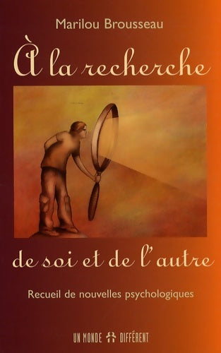 Livrenpoche : A LA RECHERCHE DE SOI ET DE L'AUTRE - Collectif - Livre
