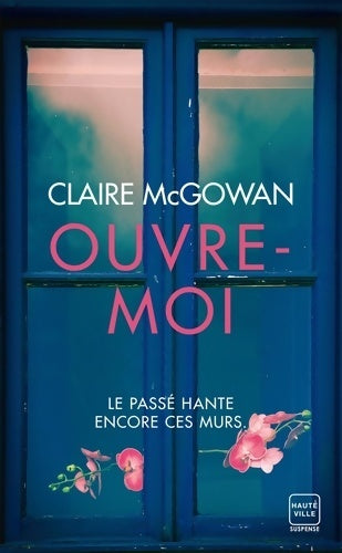 Livrenpoche : Ouvre-moi - Claire McGowan - Livre