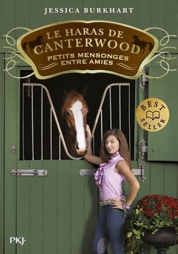 Livrenpoche : Le haras de Canterwood Tome XII : Petits mensonges entre amis - Jessica Burkhart - Livre