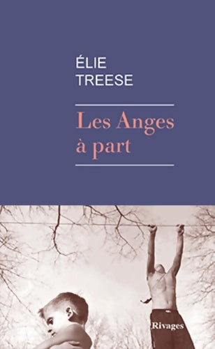 Livrenpoche : Les Anges à part - Elie Treese - Livre