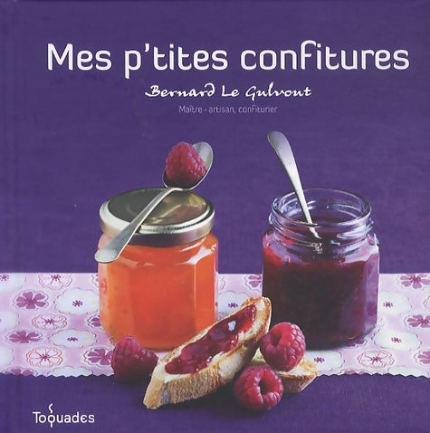 Livrenpoche : Mes p'tites confitures - Bernard LE GULVOUT - Livre
