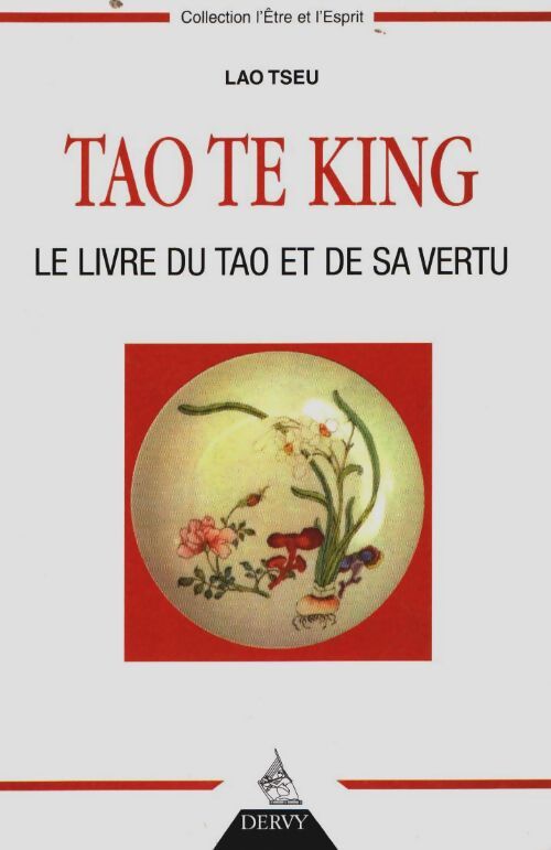 Livrenpoche : Tao te king : Le livre du tao et de sa vertu - Lao Tseu - Livre