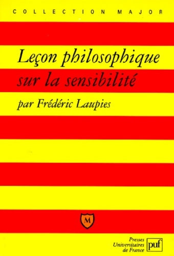 Livrenpoche : Leçon philosophique sur la sensibilité - Frédéric Laupies - Livre
