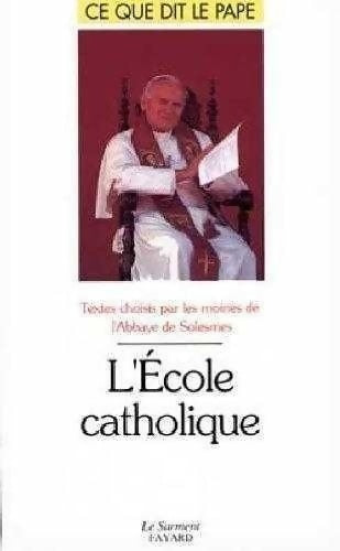 Livrenpoche : L'école catholique numéro 13 - Abbaye De Solesmes - Livre
