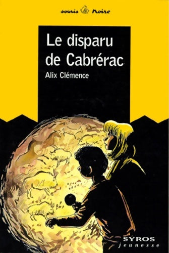 Livrenpoche : Le Disparu de Cabrérac - Alix Clémence - Livre