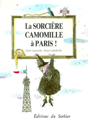 Livrenpoche : La sorcière Camomille à Paris - Enric Larreula, Roser Capdevila - Livre