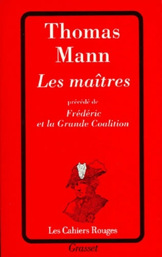 Livrenpoche : Les maîtres - Thomas Mann - Livre