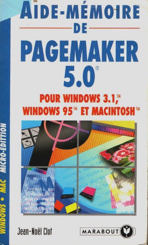 Livrenpoche : Aide-mémoire de pagemaker 5. 0 : Pour windows 3. 1 windows 95 et macintosh - Jean-Noël Clot - Livre