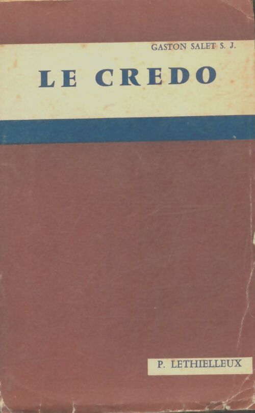 Livrenpoche : Le credo. - Gaston Salet - Livre