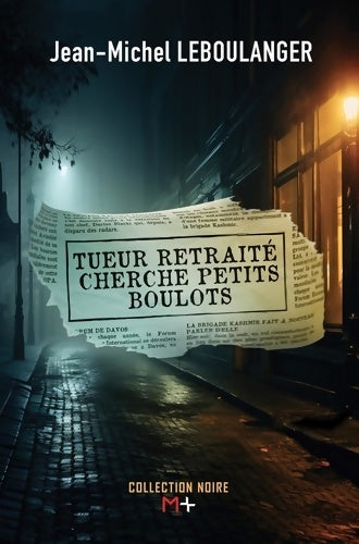 Livrenpoche : Tueur retraité cherche petits boulots - Jean-Michel Leboulanger - Livre