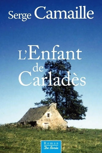 Livrenpoche : ENFANT DU CARLADES - Serge Camaille - Livre