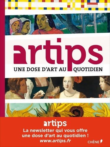 Livrenpoche : Artips : Une dose d'art au quotidien - Coline Debayle - Livre
