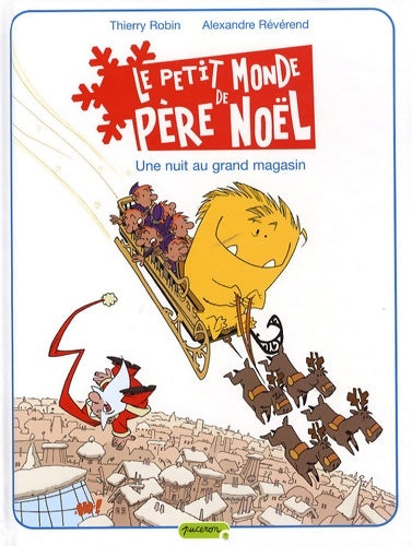 Livrenpoche : Le petit monde de Père Noël Tome II - Une nuit au grand magasin - Révérend - Livre