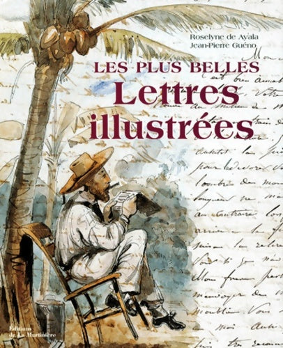 Livrenpoche : Les plus belles Lettres illustrées - Roselyne De Ayala - Livre