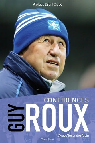 Livrenpoche : Confidences - Guy Roux - Livre