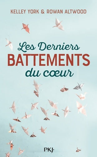 Livrenpoche : Les Derniers battements du coeur - Kelley York - Livre