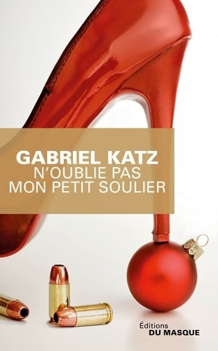 Livrenpoche : N'oublie pas mon petit soulier - Gabriel Katz - Livre