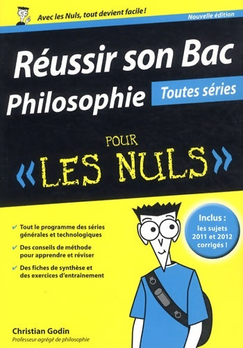 Livrenpoche : Réussir son Bac Philosophie pour les Nuls - toutes séries - Christian Godin - Livre