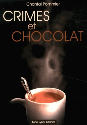 Livrenpoche : Crimes et Chocolat - Chantal Pommier - Livre