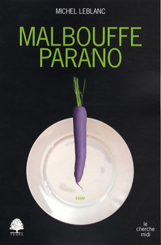 Livrenpoche : Malbouffe parano - Michel Leblanc - Livre