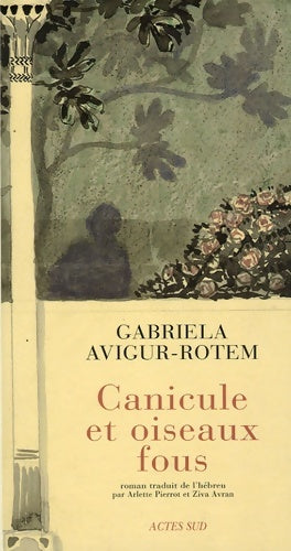 Livrenpoche : Canicule et oiseaux fous - Gabriela Avigur Rotem - Livre