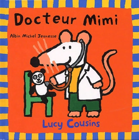 Livrenpoche : Docteur Mimi - Lucy Cousins - Livre