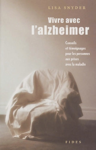 Livrenpoche : vivre avec l'alzheimer conseils et témoignages - Snyder L. - Livre