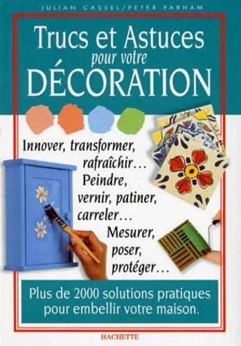 Livrenpoche : Trucs et astuces pour votre décoration - Julian Cassel - Livre