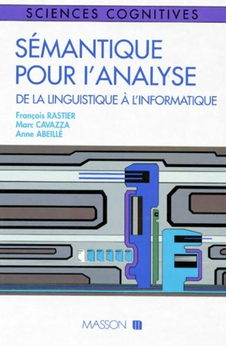Livrenpoche : Semantique Pour L'Analyse. De La Linguistique A L'Informatique - François Rastier - Livre