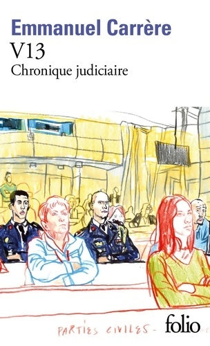 Livrenpoche : V13 : Chronique judiciaire - Emmanuel Carrère - Livre