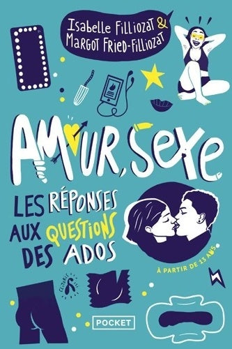 Livrenpoche : Amour sexe les réponses aux questions des ados - Isabelle Filliozat - Livre