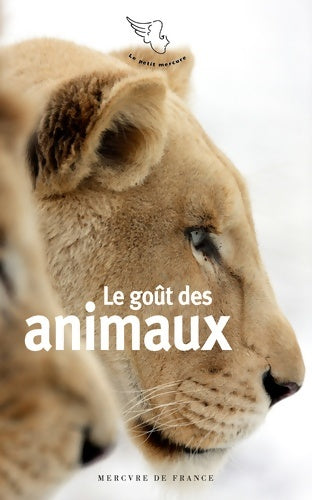 Livrenpoche : Le goût des animaux - Collectif - Livre