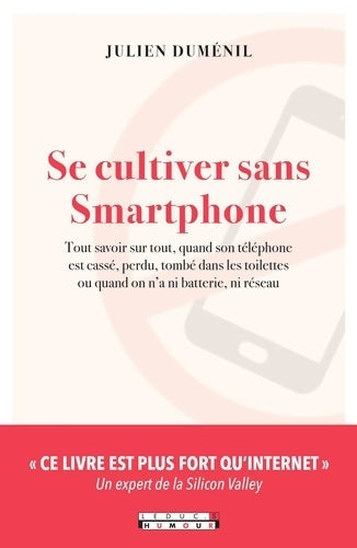 Livrenpoche : Se cultiver sans Smartphone - Julien Duménil - Livre