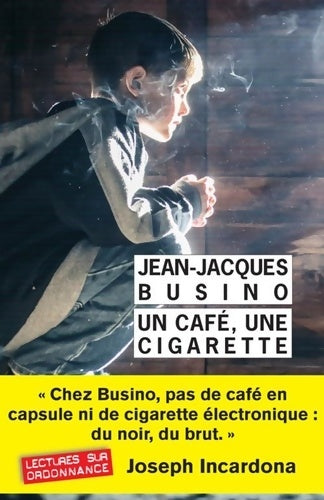 Livrenpoche : Un café une cigarette - Jean-Jacques Busino - Livre