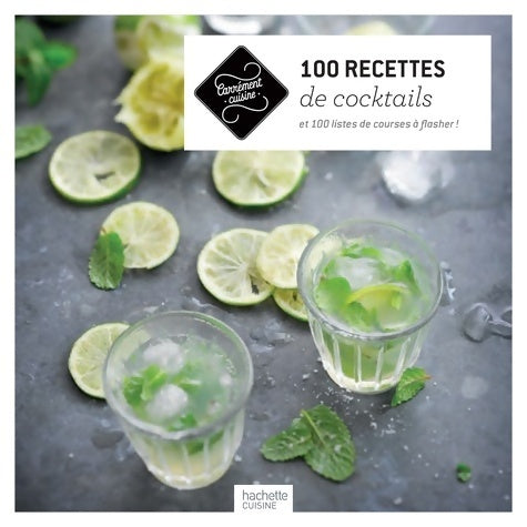 Livrenpoche : 100 recettes de cocktails - Hachette Pratique - Livre